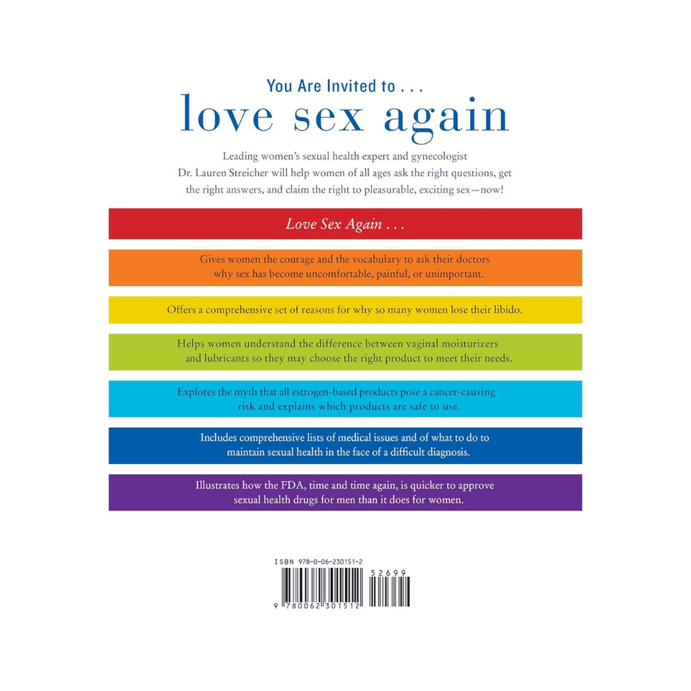 Love Sex Again: A Gynecologist Finally Fixes the Issues That Are Sabotaging Your Sex Life - Lauren Streicher - Floravi