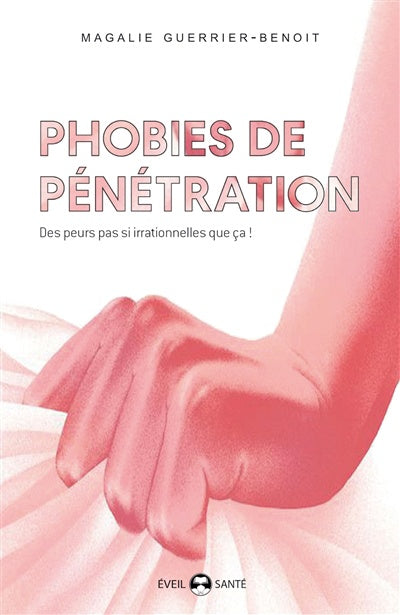 Phobies de pénétration - Magalie Guerrier-Benoit - VF